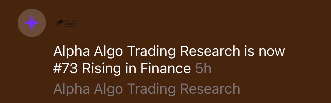 Substack notice showing Alpha Algo Trading Research rising in Finance.